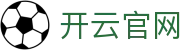 开云Kaiyun官网 - 赛事看点与首页服务中心